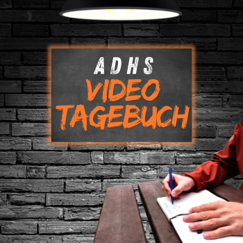 ADHS Videotagebuch
